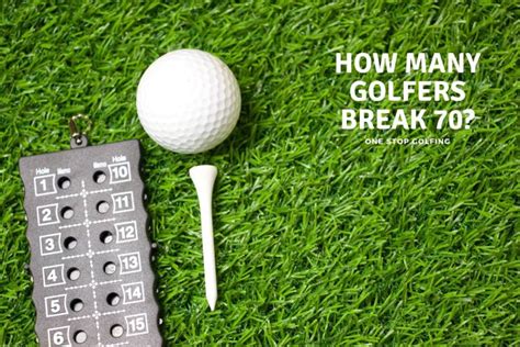 breaking 70 golf|how many golfers break 90.